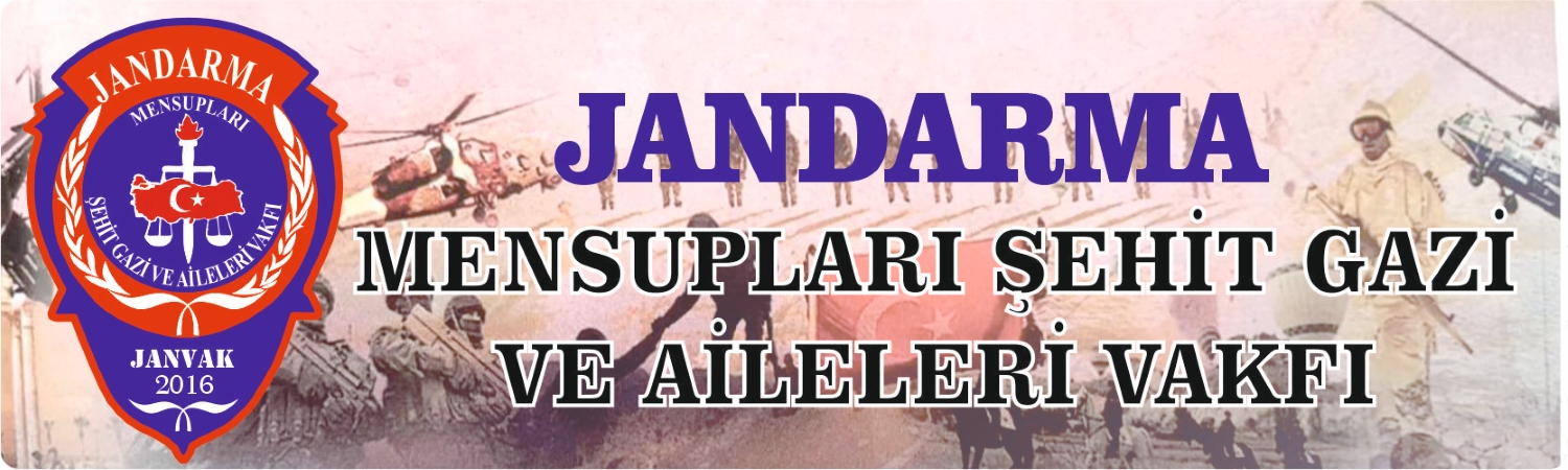Jandarma Mensupları Şehit Gazi ve Aileleri  Vakfı